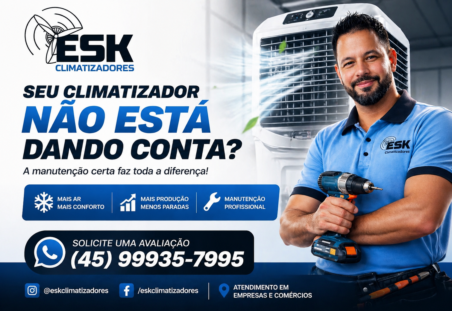 INSTALAÇÃO, HIGIENIZAÇÃO, MANUTENÇÃO, ASSISTÊNCIA TÉCNICA DE CLIMATIZADORES EVAPORATIVOS.